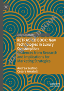 New Technologies in Luxury Consumption: Evidences from Research and Implications for Marketing Strategies