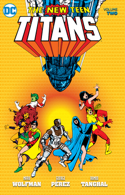 New Teen Titans Vol. 2 - Wolfman, Marv