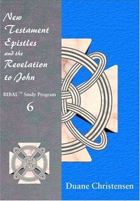 New Testament Epistles and the Revelation to John - Christensen, Duane L, Dr.