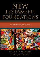 New Testament Foundations: An Introduction for Students