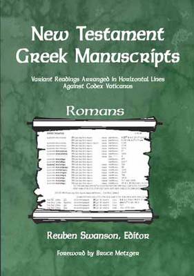 New Testament Greek Manuscripts: Romans - Swanson, Reuben (Editor)