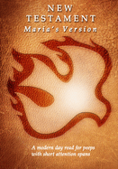 New Testament: Maria's Version