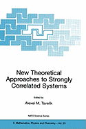 New Theoretical Approaches to Strongly Correlated Systems