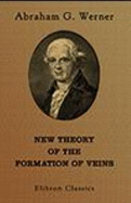 New Theory of the Formation of Veins