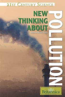 New Thinking about Pollution - Curley, Robert (Editor)