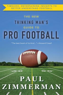 New Thinking Man's Guide to Professional Football - Zimmerman, Paul
