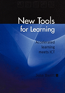 New Tools for Learning: Accelerated Learning Meets Ict