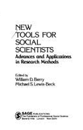 New Tools for Social Scientsts: Advances and Applications in Research Methods - Berry, William D, and Lewis-Beck, Michael S