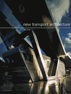 New Transport Architecture - Jones, Will