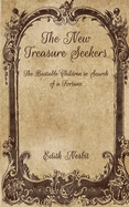 New Treasure Seekers: The Bastable Children in Search of a Fortune