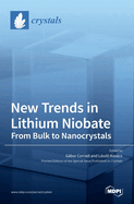 New Trends in Lithium Niobate: From Bulk to Nanocrystals