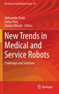 New Trends in Medical and Service Robots: Challenges and Solutions