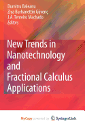 New Trends in Nanotechnology and Fractional Calculus Applications