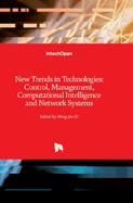 New Trends in Technologies: Control, Management, Computational Intelligence and Network Systems