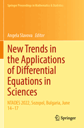 New Trends in the Applications of Differential Equations in Sciences: NTADES 2022, Sozopol, Bulgaria, June 14-17