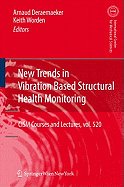 New Trends in Vibration Based Structural Health Monitoring