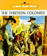 New True Books: The Thirteen Colonies - Fradin, Dennis Brindell