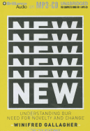 New: Understanding Our Need for Novelty and Change