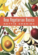New Vegetarian Basics - Cronish, Nettie
