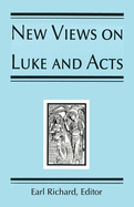 New Views on Luke and Acts