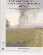 New Visions of the Countryside of Roman Britain Volume 3:  Life and Death in the Countryside of Roman Britain