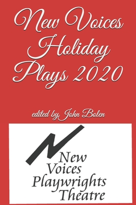 New Voices Holiday Plays 2020 - Bolen, John