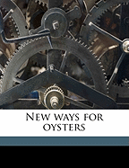 New Ways for Oysters