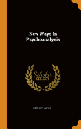 New Ways in Psychoanalysis