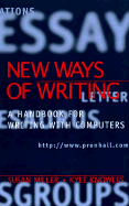 New Ways of Writing - Miller, Susan, and Knowles, Kyle