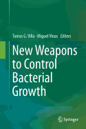 New Weapons to Control Bacterial Growth