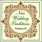 New Wedding Traditions, Vol. 2