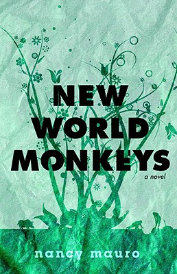 New World Monkeys - Mauro, Nancy