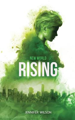 New World Rising - Wilson, Jennifer