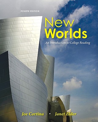 New Worlds: An Introduction to College Reading - Cortina, Joe, and Elder, Janet