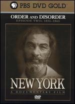 New York - A Documentary Film, Episode Two (1825-1865): Order and Disorder