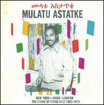 New York, Addis, London: The Story of Ethio Jazz 1965-1975