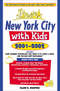 New York City with Kids, 2001-2002