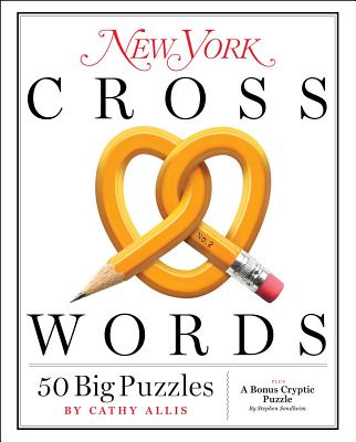 New York Crosswords: 50 Big Puzzles - Allis, Cathy, and The Editors of New York Magazine