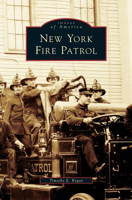 New York Fire Patrol - Regan, Timothy E