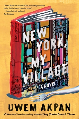 New York, My Village - Akpan, Uwem