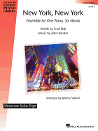 New York, New York - Ensemble for One Piano, Six Hands: Showcase Solos Pops Intermediate - Level 5