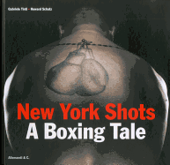 New York Shots: A Boxing Tale