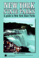 New York State Parks: A Complete Outdoor Recreation Guide for Campers, Boaters, Anglers, Hikers, Beach and Outdoor Lovers