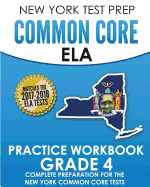 New York Test Prep Common Core Ela Practice Workbook Grade 4: Preparation for the New York Common Core English Language Arts Test