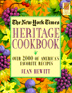 New York Times Heritage Cookbook: Over 2,000 of America's Favorite Recipes