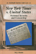 New York Times V. United States: National Security and Censorship