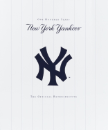 New York Yankees: New York Yankees - 100 Years - The Official Retrospective - Ballantine, and Rare Air Ltd, and Yankees