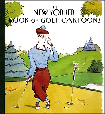 New Yorker Book of Golf Cartoons - Mankoff, Robert (Editor)