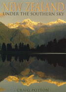 New Zealand: Under the Southern Sky - Potton, Craig