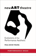 Newarttheatre: Evolutions of the Performance Aesthetic